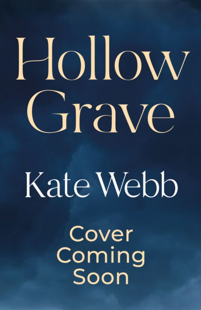 Cover for Kate Webb · Hollow Grave - The DI Lockyer Mysteries (Hardcover Book) (2025)