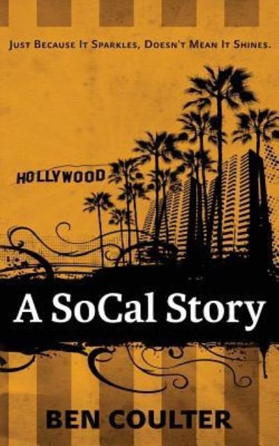 Cover for Ben Coulter · A SoCal Story (Paperback Book) (2016)