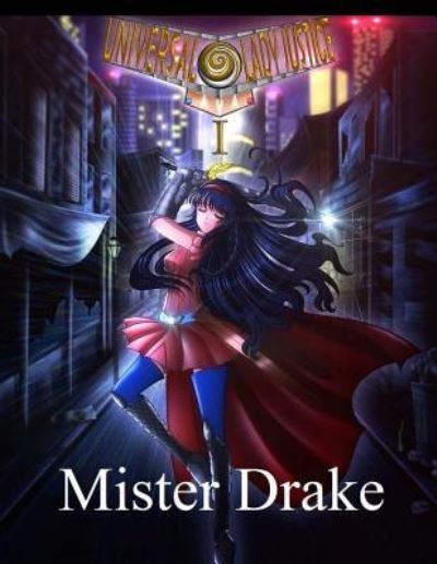 Cover for Mister Drake · Universal Lady Justice Aya Part I (Paperback Book) (2016)