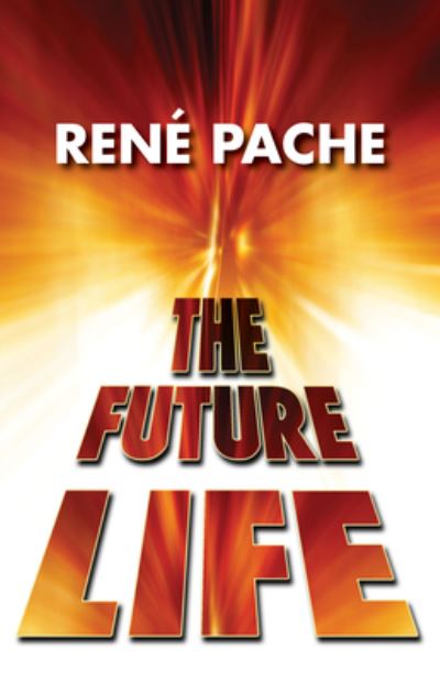 Cover for René Pache · Future Life (Book) (2018)