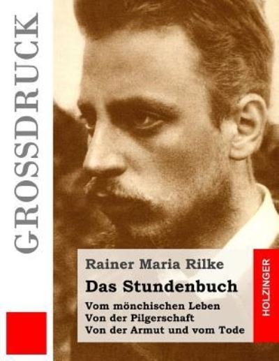 Cover for Rainer Maria Rilke · Das Stundenbuch (Grossdruck) (Pocketbok) (2016)
