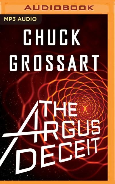 Cover for Chuck Grossart · Argus Deceit, The (MP3-CD) (2017)