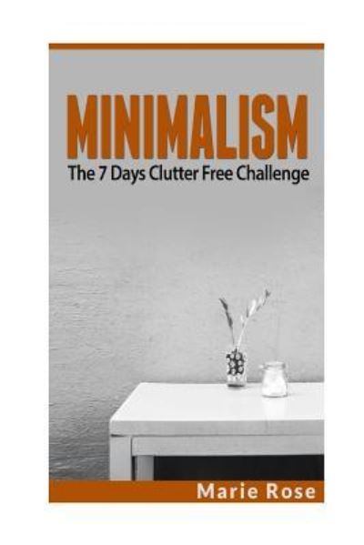 Cover for Marie Rose · Minimalism (Paperback Book) (2016)