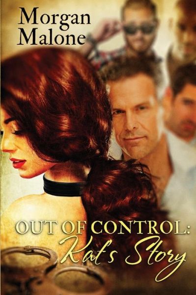 Cover for Morgan Malone · Out of Control (Paperback Book) (2016)