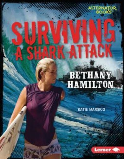 Cover for Katie Marsico · Surviving a Shark Attack (Hardcover Book) (2019)