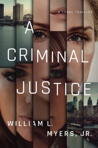 Cover for William L. Myers · A Criminal Justice - Philadelphia Legal (Paperback Book) (2020)