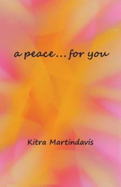 Cover for Kitra Martindavis · A Peace... for You (Pocketbok) (2017)