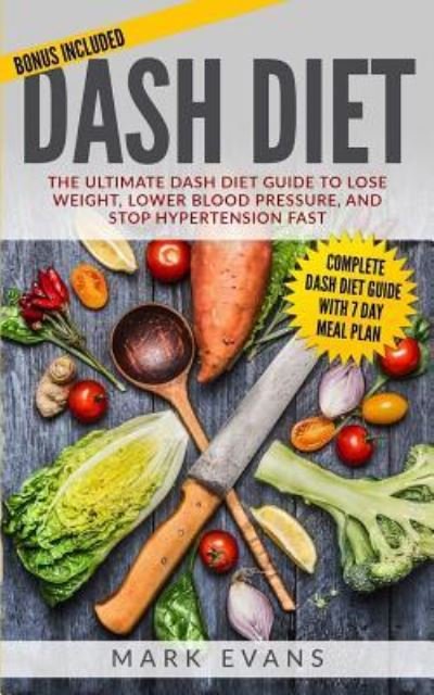 Cover for Mark Evans · DASH Diet (Paperback Book) (2017)