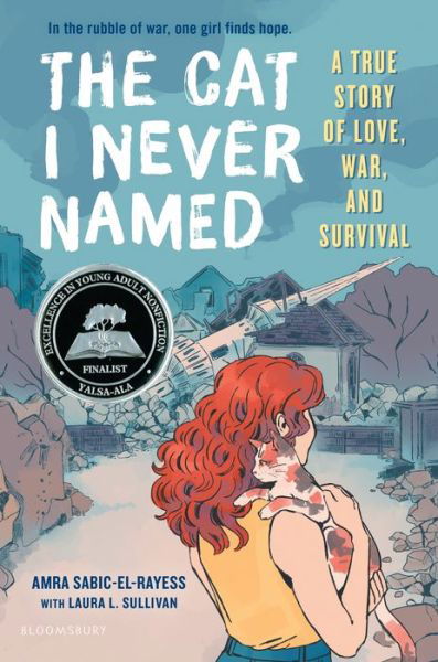 Cat I Never Named - Amra Sabic-El-Rayess - Bücher - Bloomsbury Publishing USA - 9781547604531 - 8. September 2020