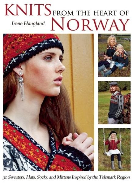 Cover for Irene Haugland · Knits from the Heart of Norway (Book) (2016)