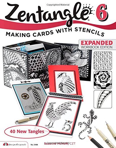 Cover for McNeill, Suzanne, CZT · Zentangle 6, Expanded Workbook Edition: Making Cards with Stencils (Pocketbok) [Enlarged edition] (2014)