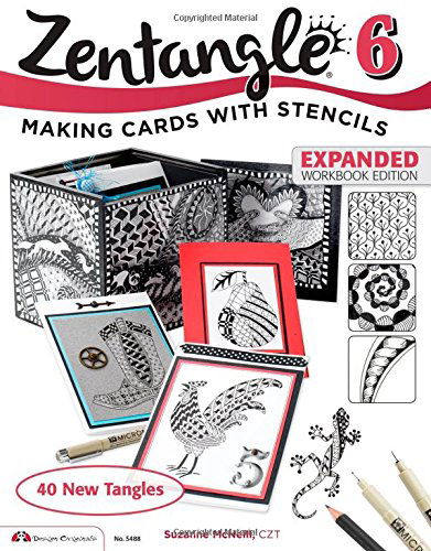 Zentangle 6, Expanded Workbook Edition: Making Cards with Stencils - McNeill, Suzanne, CZT - Bøger - Design Originals - 9781574219531 - 1. juli 2014