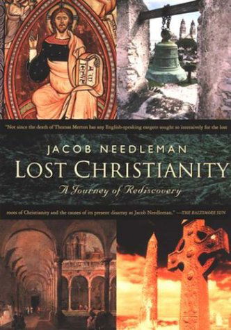 Lost Christianity - Jacob Needleman - Books - Tarcher - 9781585422531 - August 25, 2003