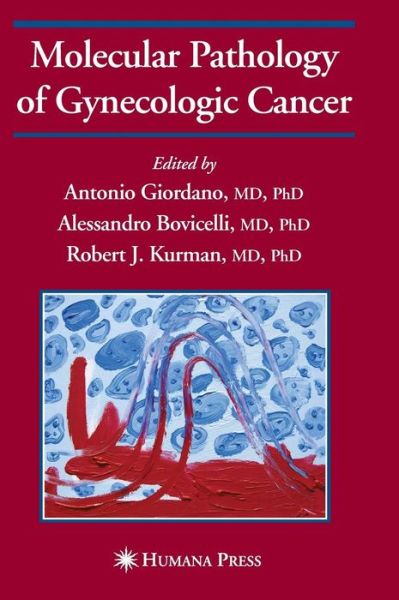 Cover for Antonio Giordano · Molecular Pathology of Gynecologic Cancer - Current Clinical Oncology (Hardcover Book) (2007)