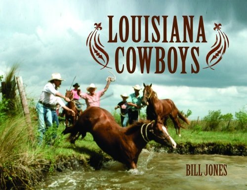 Cover for Bill Jones · Louisiana Cowboys (Hardcover bog) (2007)
