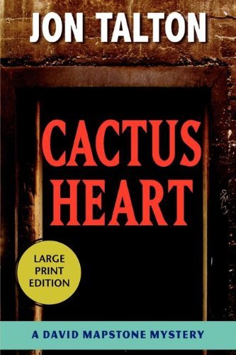 Cover for Jon Talton · Cactus Heart (David Mapstone Mysteries) (Paperback Book) (2007)