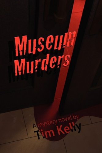 Cover for Tim Kelly · The Museum Murders (Pocketbok) (2009)