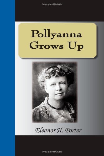 Cover for Eleanor H. Porter · Pollyanna Grows Up (Paperback Book) (2008)