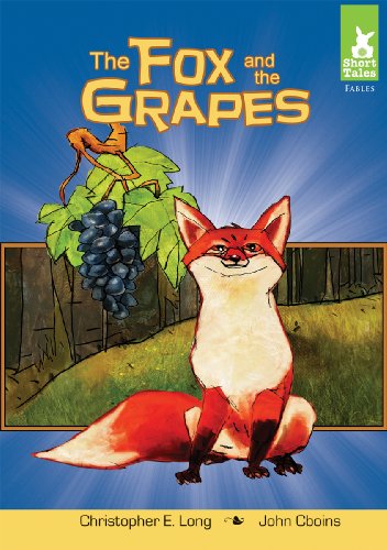 Cover for Aesop · The Fox and the Grapes (Short Tales: Fables) (Hardcover Book) (2010)