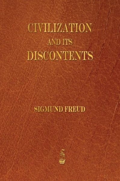 Civilization and Its Discontents - Sigmund Freud - Livros - Merchant Books - 9781603865531 - 22 de março de 2013