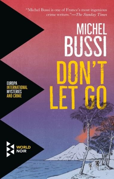 Cover for Michel Bussi · Don't let go (Book) (2018)