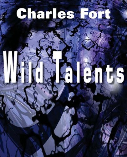 Cover for Charles Fort · Wild Talents (Paperback Bog) (2011)