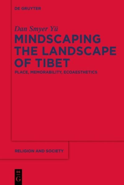 Cover for Dan Smyer Yü · Mindscaping the landscape of Tibet (Bog) (2015)