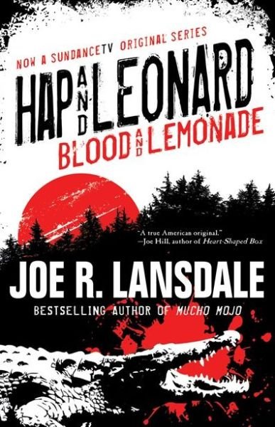Cover for Joe R. Lansdale · Hap and Leonard blood and lemonade (Buch) [First edition. edition] (2017)