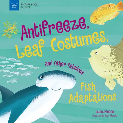 Cover for Laura Perdew · Anti-Freeze, Leaf Costumes, and Other Fabulous Fish Adaptations (Book) (2020)