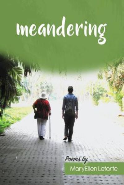 Meandering - Maryellen Letarte - Boeken - Cw Books - 9781625492531 - 17 oktober 2017