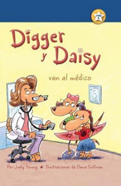 Cover for Judy Young · Digger y Daisy van al médico (Buch) (2016)