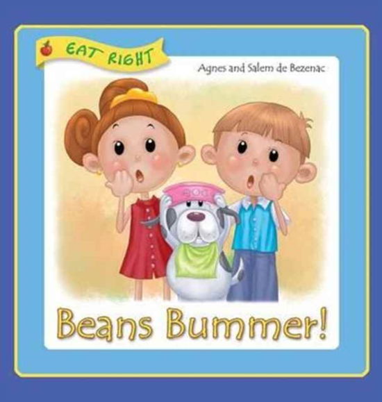 Cover for Agnes De Bezenac · Beans Bummer (Hardcover Book) (2017)