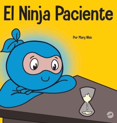 Cover for Mary Nhin · Ninja Paciente (Book) (2022)