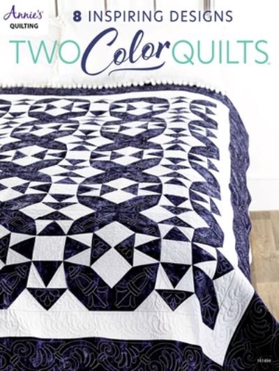 Cover for Annie'S · Two-Color Quilts (Paperback Book) (2022)