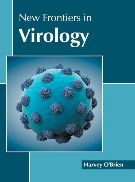 Cover for Harvey O'Brien · New Frontiers in Virology (Hardcover Book) (2020)