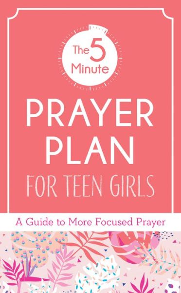 5-Minute Prayer Plan for Teen Girls - MariLee Parrish - Książki - Barbour Publishing - 9781643522531 - 1 grudnia 2019