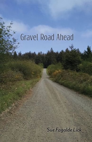 Cover for Sue Fagalde Lick · Gravel Road Ahead (Paperback Book) (2019)