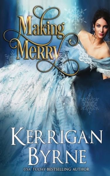 Cover for Kerrigan Byrne · Making Merry (Taschenbuch) (2020)