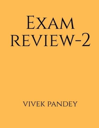 Cover for Vivek Pandey · Exam Review-2 (Book) (2020)