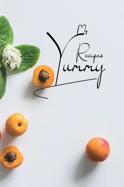 Cover for Az Arts · My Yummy Recipes (Paperback Book) (2019)