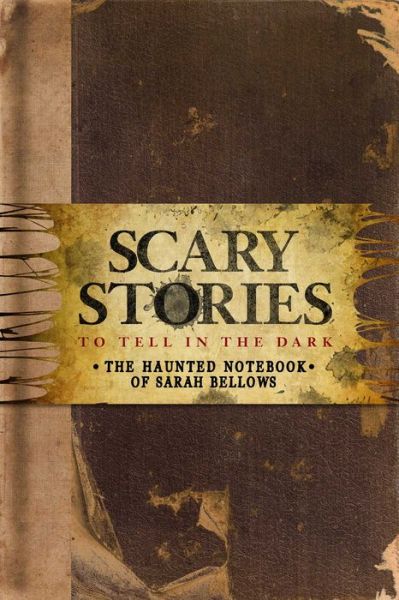 Cover for Richard Ashley Hamilton · Scary Stories to Tell in the Dark: The Haunted Notebook of Sarah Bellows (Hardcover Book) (2019)