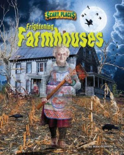 Cover for Alex Giannini · Frightening Farmhouses (Hardcover Book) (2018)