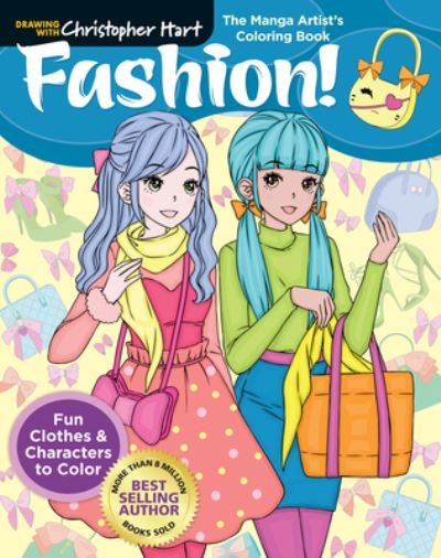 Cover for Christopher Hart · The Manga Artist's Coloring Book: Fashion!: Fun Clothes &amp; Characters to Color (Paperback Book) (2022)