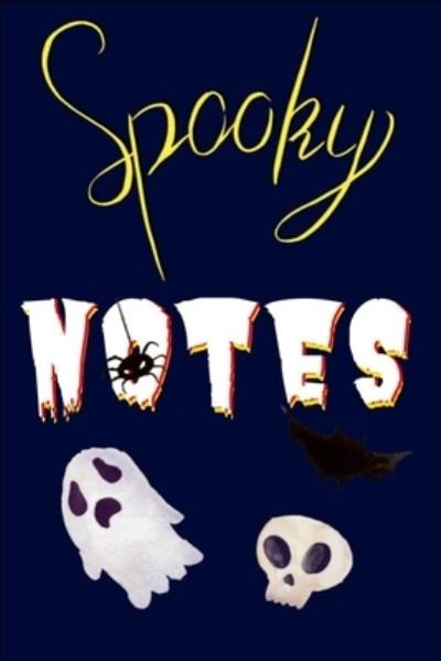 Cover for Rg Dragon Publishing · Spooky Notes (Pocketbok) (2019)
