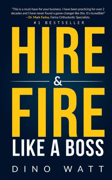 Cover for Dino Watt · Hire &amp; Fire Like a Boss (Paperback Book) (2019)