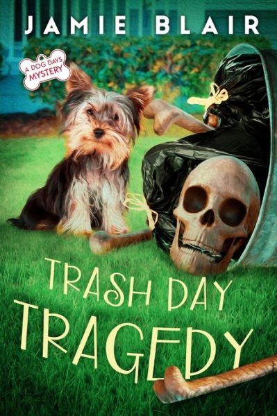 Cover for Jamie Blair · Trash Day Tragedy (Paperback Book) (2019)