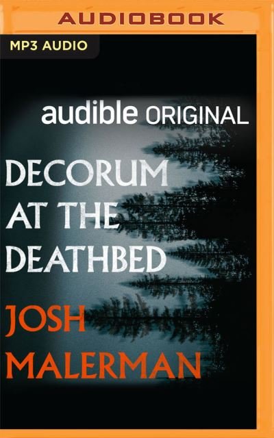 Cover for Josh Malerman · Decorum at the Deathbed (CD) (2021)