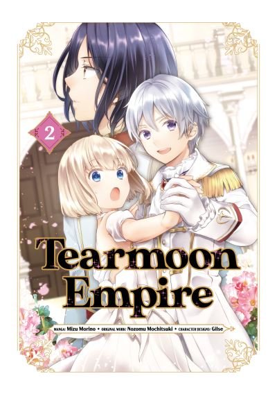Cover for Nozomu Mochitsuki · Tearmoon Empire (Manga) Volume 2 - Tearmoon Empire (Manga) (Paperback Bog) (2023)