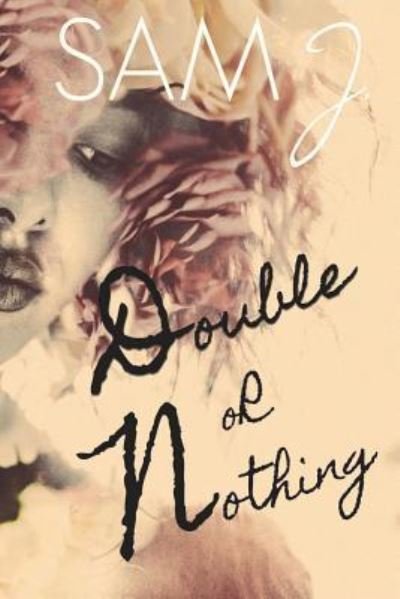 Cover for Sam J · Double Or Nothing (Paperback Bog) (2018)