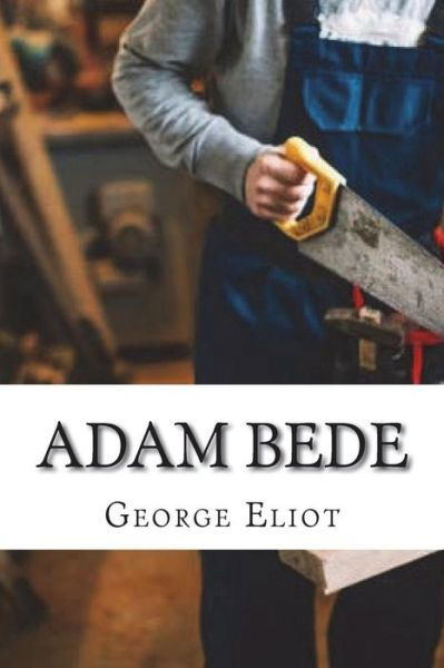 Cover for George Eliot · Adam Bede (Paperback Bog) (2018)